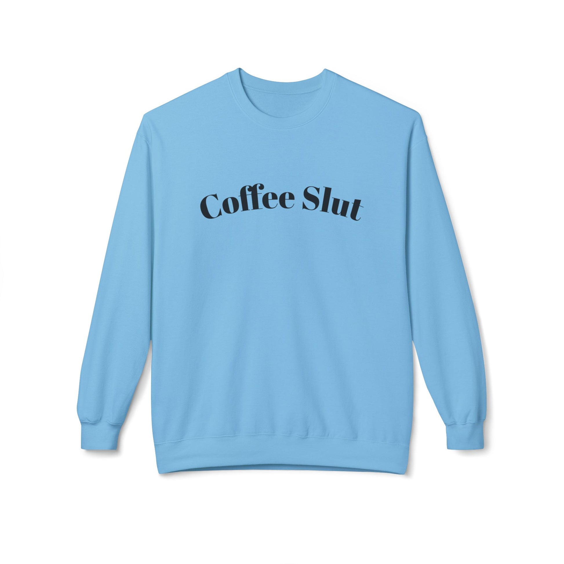 Coffee Slut Unisex Fleece Crewneck Sweatshirt